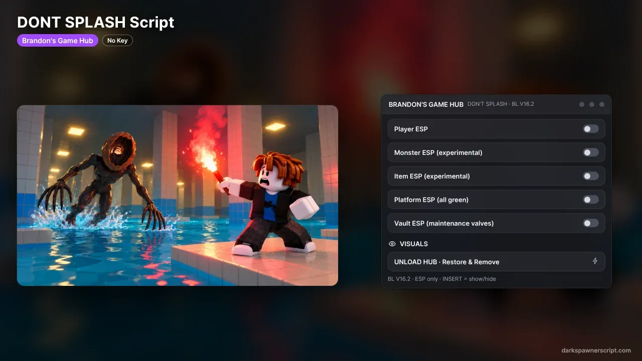 DONT SPLASH Script Brandon's Game Hub: Player ESP, Item ESP